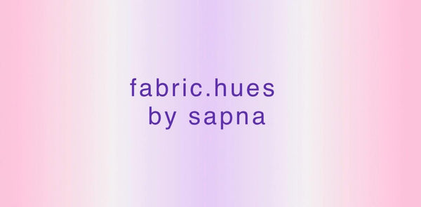 fabric.hues by sapna